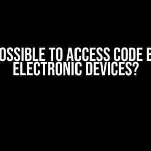 IS it Possible to Access Code Behind Electronic Devices?