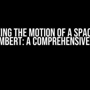 Optimizing the Motion of a Spacecraft by Lambert: A Comprehensive Guide