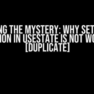 Solving the Mystery: Why setValue Function in useState is Not Working [Duplicate]